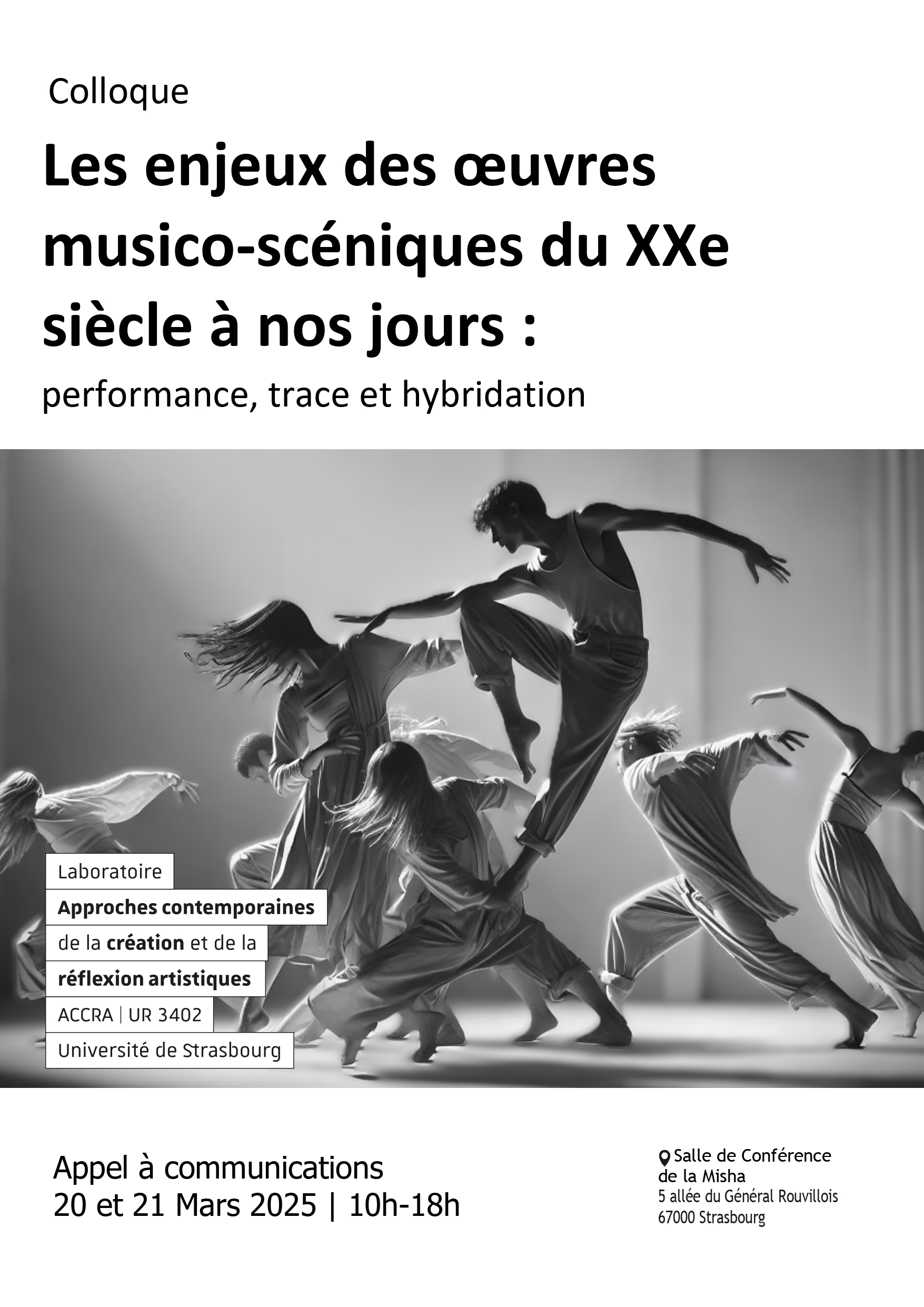 Appel à communications pour le colloque "Les enjeux des œuvres musico-scéniques du XXe siècle à nos jours : performance, trace et hybridation" qui se déroulera à l'Université de Strasbourg le 20 et 21 mars 2025.