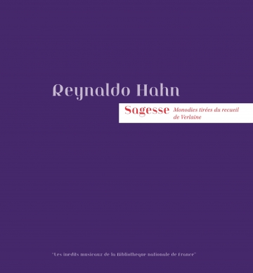 Reynaldo Hahn, Sagesse, BnF éditions}