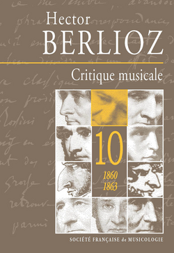 Critique musicale, vol.10 : 1860-1863