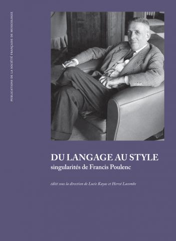 Du langage au style. Singularités de Francis Poulenc