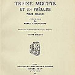 Treize motets et un prélude pour orgue parus en 1531 chez Pierre Attaingnant,  éd. Yvonne  Rokseth.