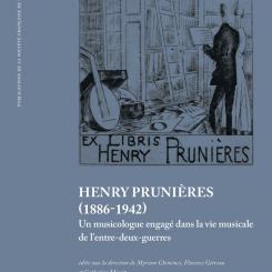 Henry Prunières (1886-1942). Un musicologue engagé dans la vie musicale de l'entre-deux-guerres
