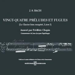 Jean-Jacques Eigeldinger, Le Clavier bien tempéré annoté par Frédéric Chopin.