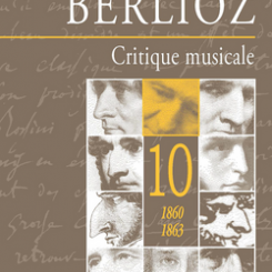 Critique musicale, vol.10 : 1860-1863