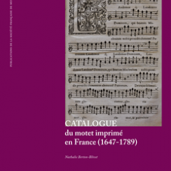 Nathalie Berton-Blivet, Catalogue du motet imprimé en France (1647-1789)