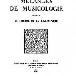 Mélanges de musicologie offerts à M. Lionel de La Laurencie.