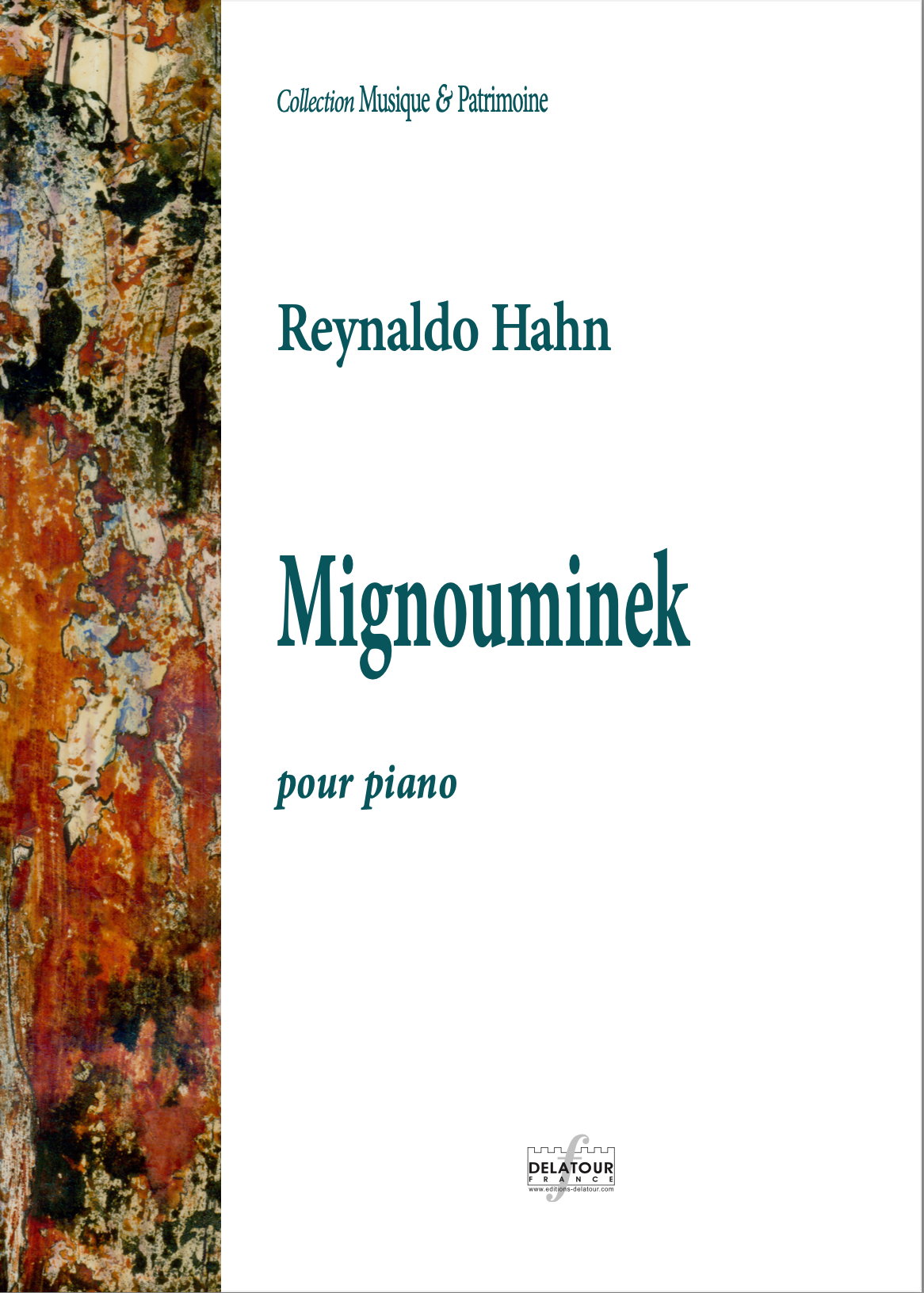 Reynaldo Hahn, Mignouminek : pour piano, Delatour}