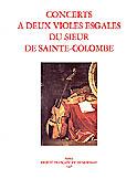 Concert à deux violes esgales du Sieur de Sainte-Colombe,  éd. Paul Hooreman.