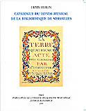 Denis  Herlin. Catalogue du fonds musical de la Bibliothèque de Versailles.
