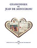 Le Chansonnier de Jean de Montchenu (XVe siècle) (Bibliothèque Nationale, Rothschild 2973 [I.5.13]), commentaires de David  Fallows, éd. Geneviève Thibault.